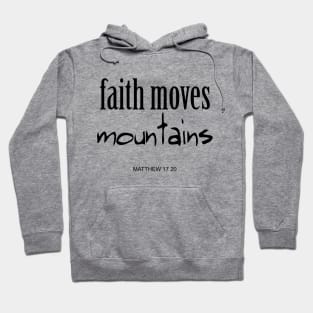 Faith move mountains Hoodie